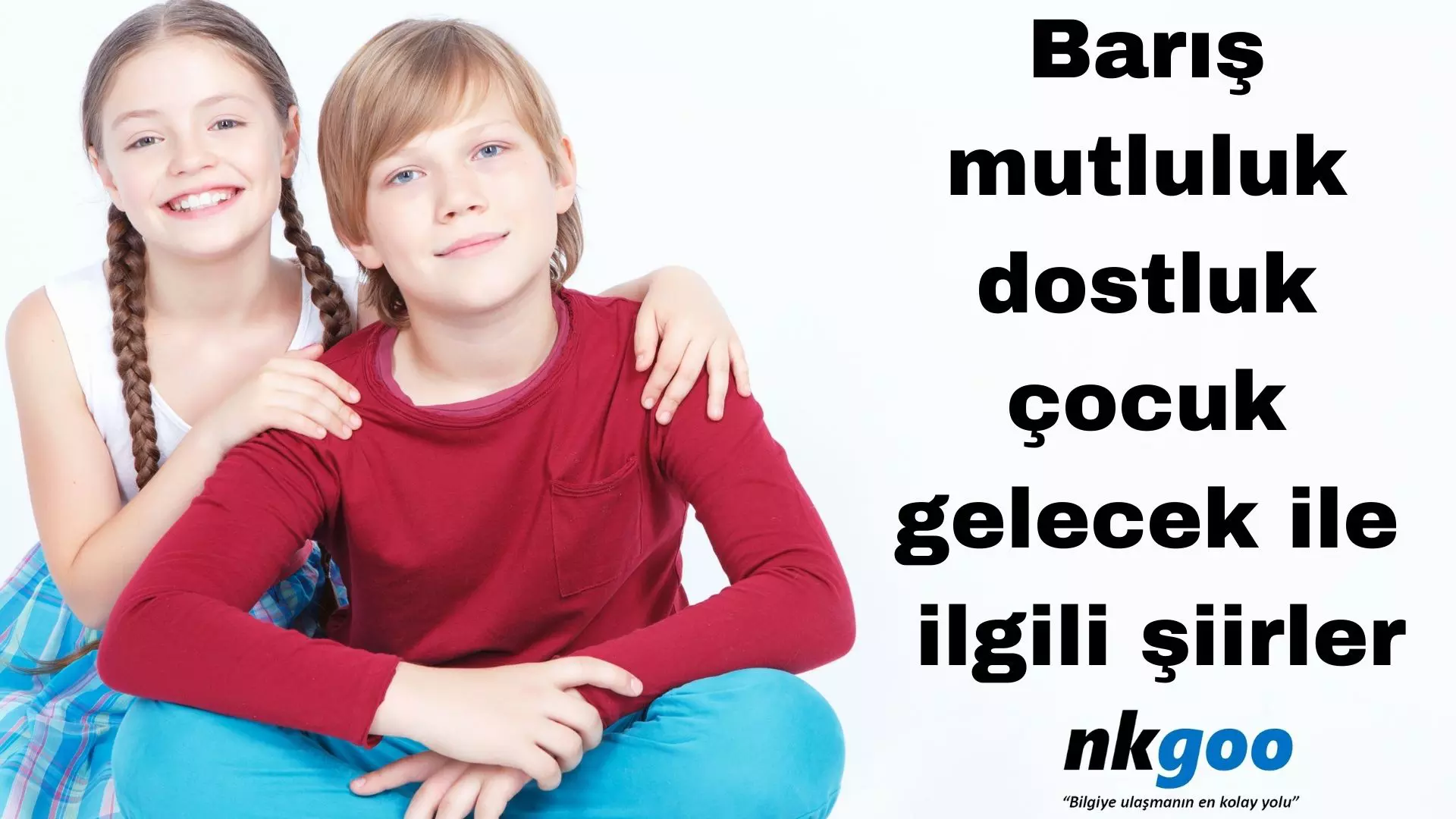 Barış mutluluk dostluk çocuk gelecek ile ilgili şiir