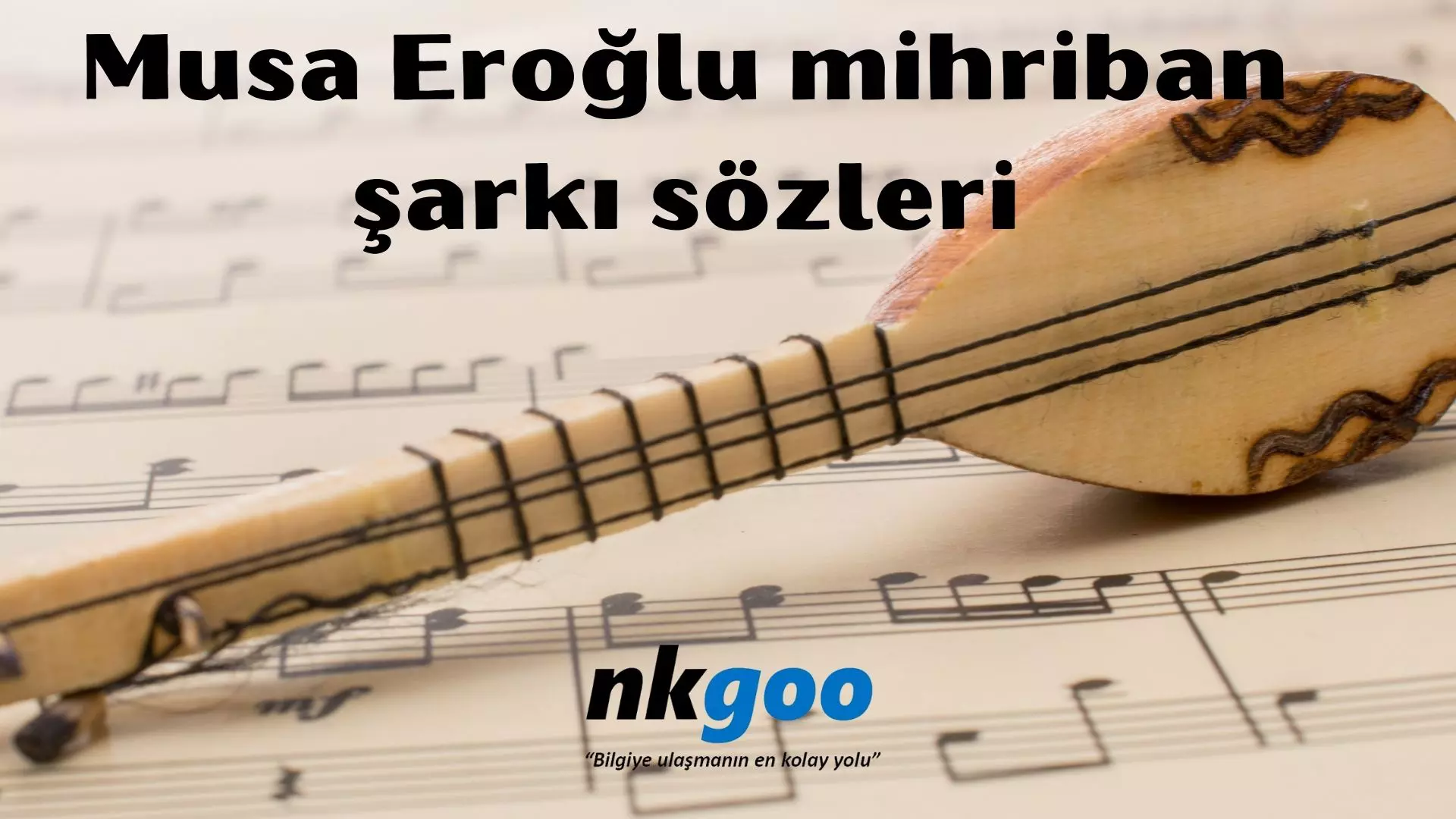 Musa Eroğlu mihriban şarkı sözleri