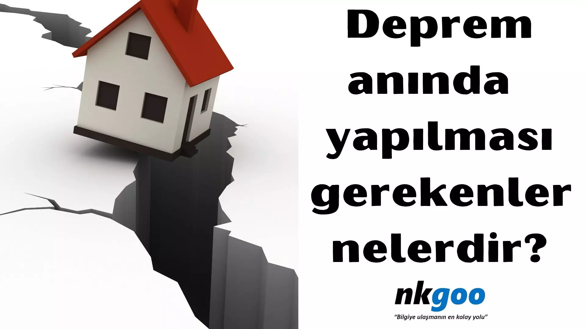 Deprem anında yapılması gerekenler nelerdir?