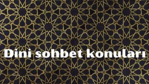 Dini sohbet konulari 