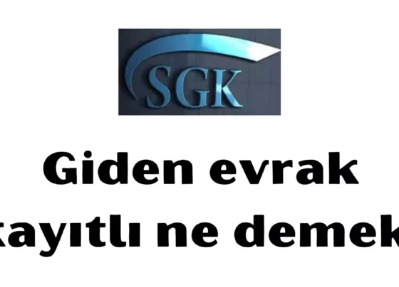 Giden evrak kayitli ne demek