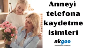 Anneyi telefona kaydetme isimleri 