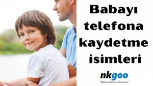 Babayı telefona kaydetme isimleri 