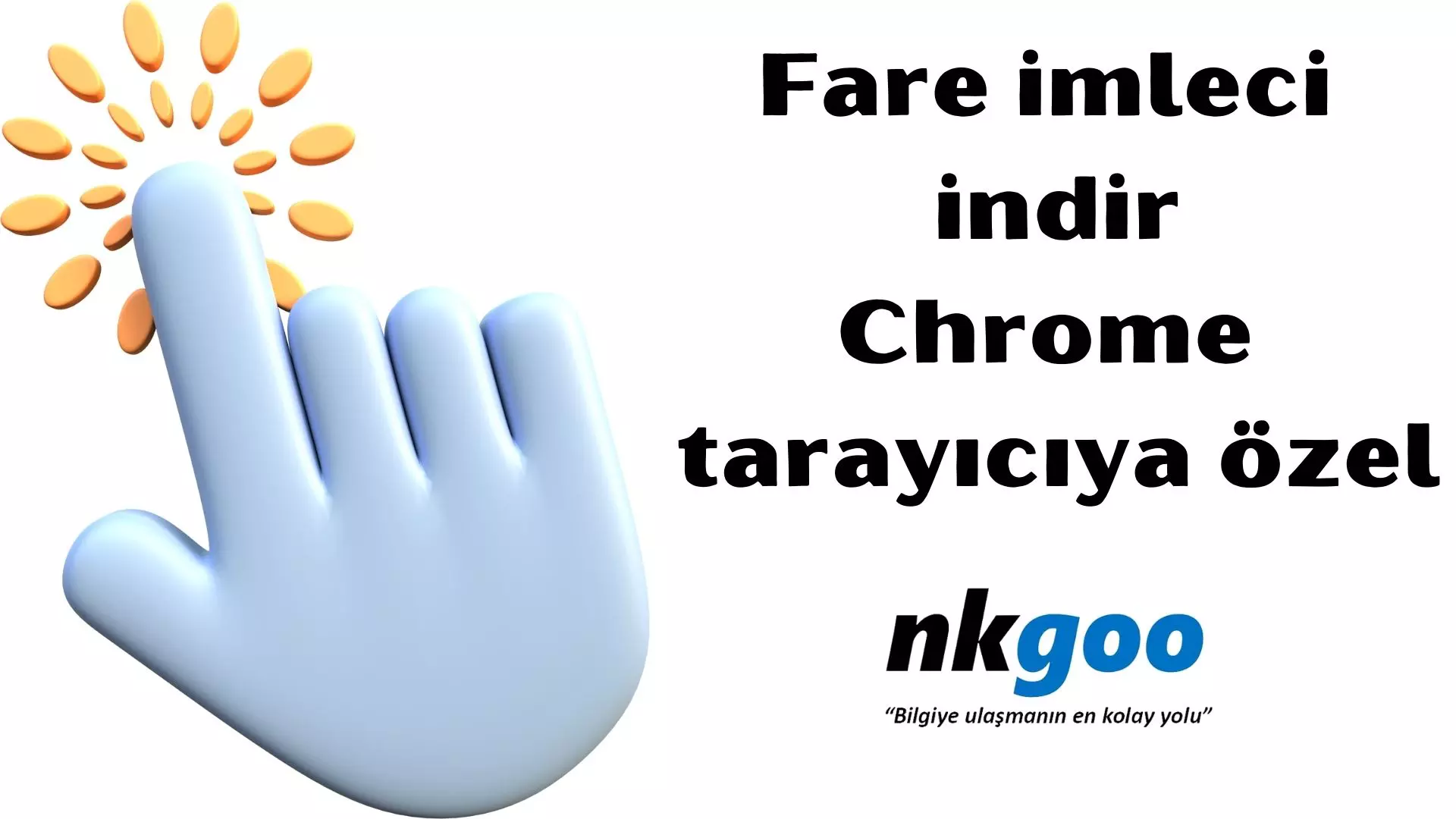 Fare imleci indir, Chrome için 3 adet özel