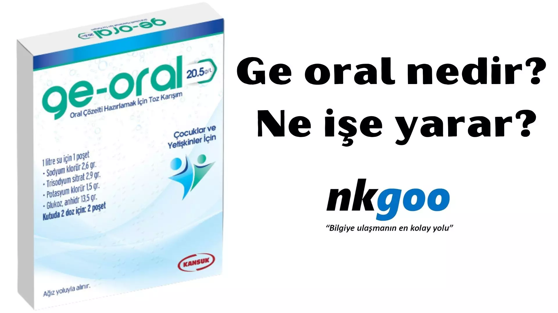 Ge oral nedir? Ne işe yarar? Ne için kullanılır?