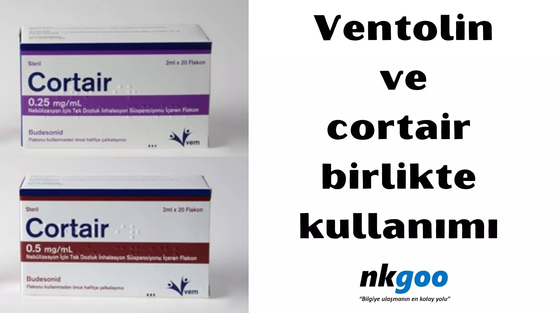 Ventolin ve cortair birlikte kullanımı nasıldır?