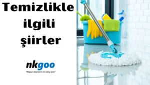 Temizlikle ilgili şiirler 