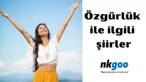 Özgürlük ile ilgili şiirler 5 sınıf (3)