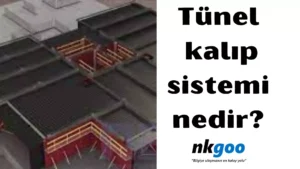 Tünel kalıp sistemi nedir