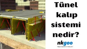 Tünel kalıp sistemi nedir