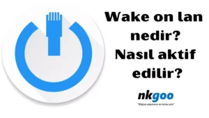 Wake on lan nedir 