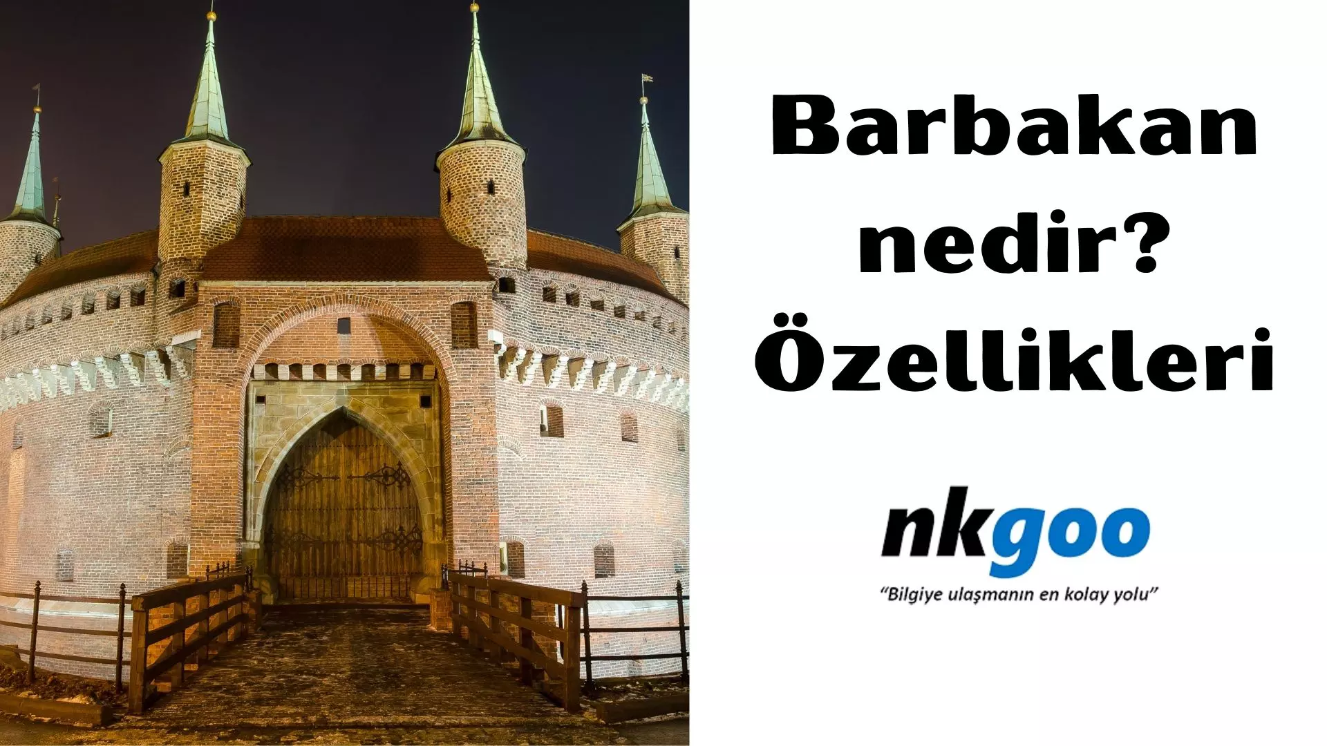 Barbakan nedir? Niye yapılır? 8 özelliği