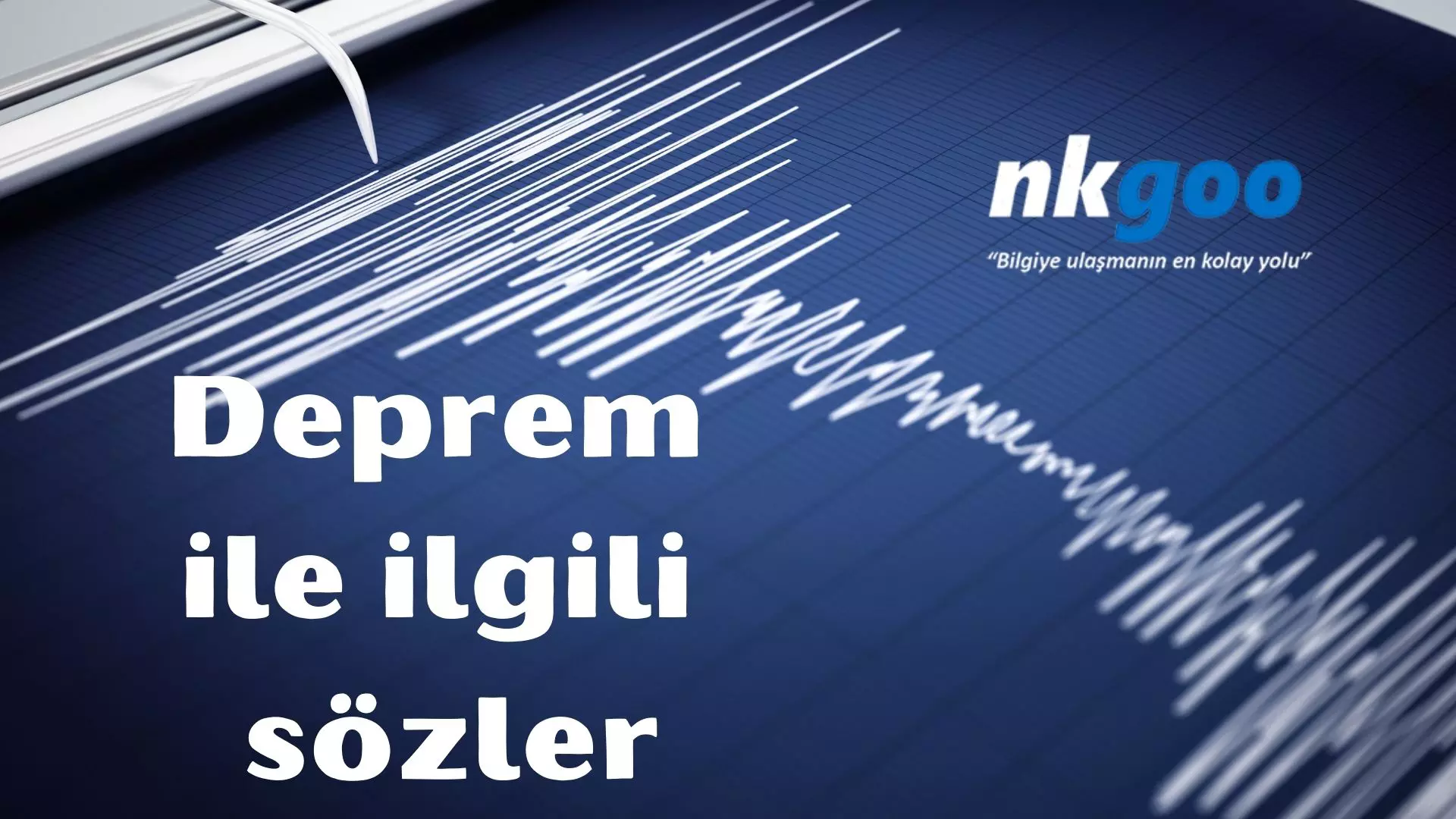 Deprem ile ilgili sözler, 100 söz