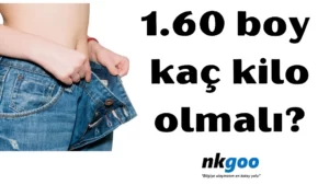 1.60 boy kaç kilo olmalı