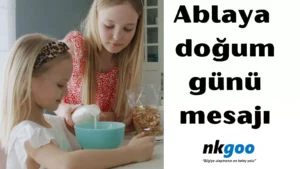 Ablaya doğum günü mesajı