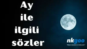 Ay ile ilgili sözler