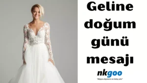 Geline doğum günü mesajı