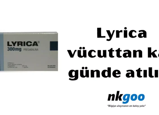 Lyrica vücuttan kaç günde atılır