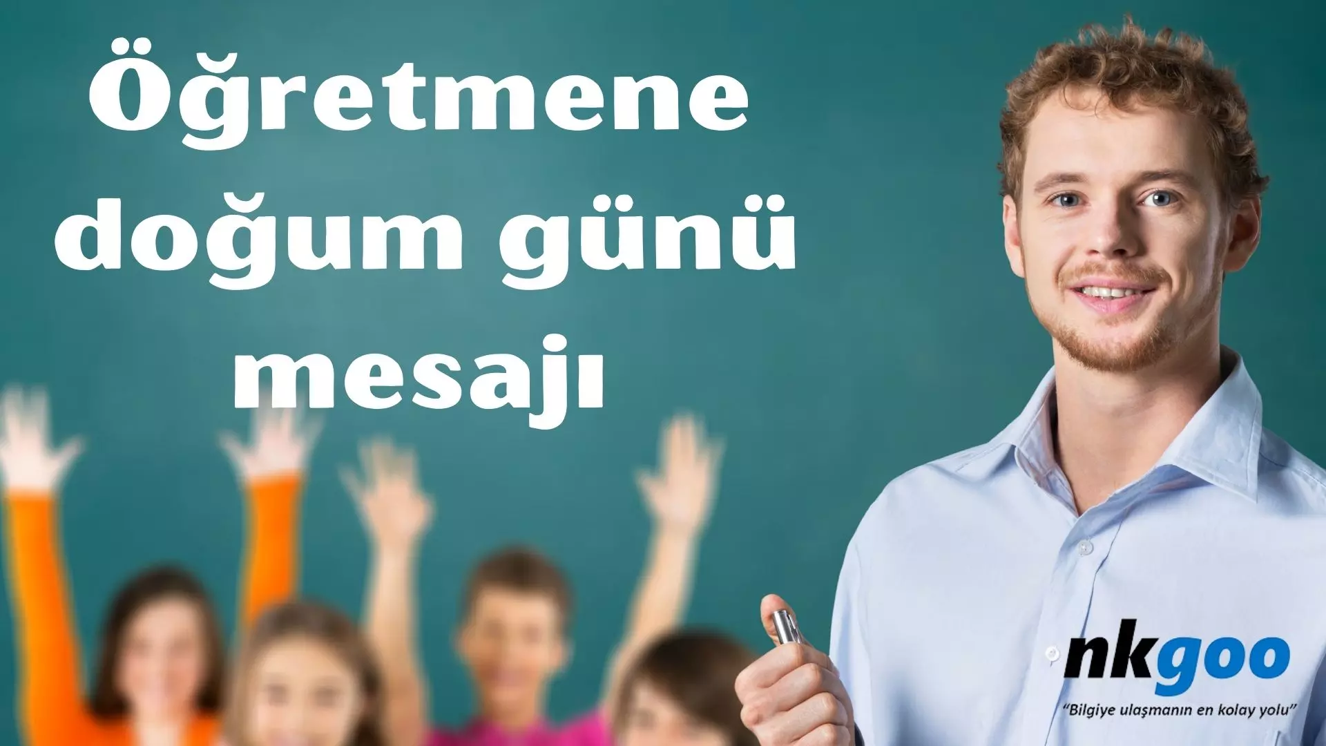 Öğretmene doğum günü mesajı | 100 mesaj