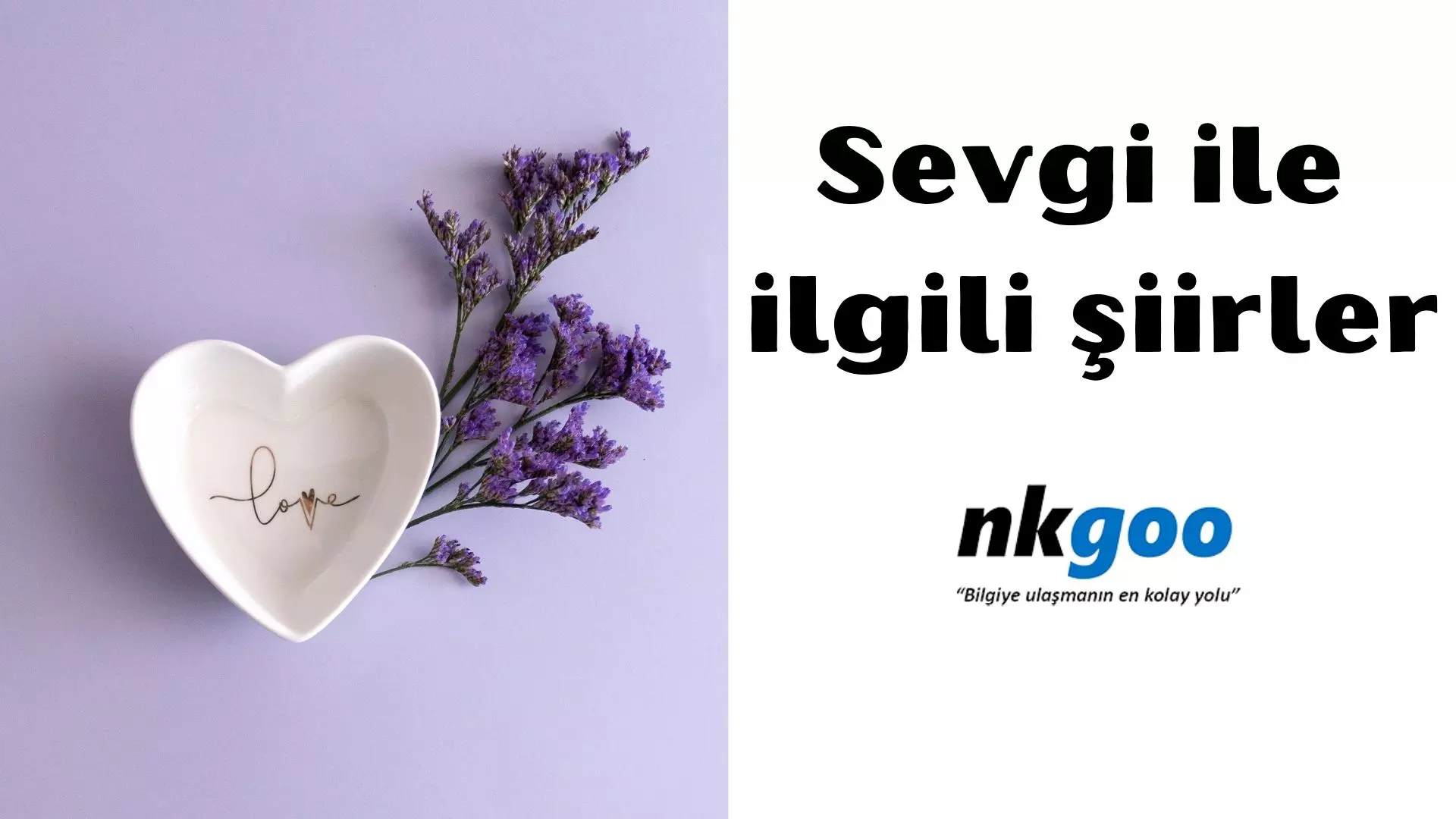 Sevgi ile ilgili şiirler, 20 şiir