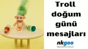 Troll doğum günü mesajları 