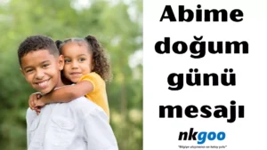 abime doğum günü mesajı 