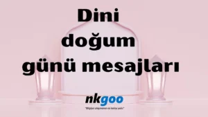 dini doğum günü mesajları