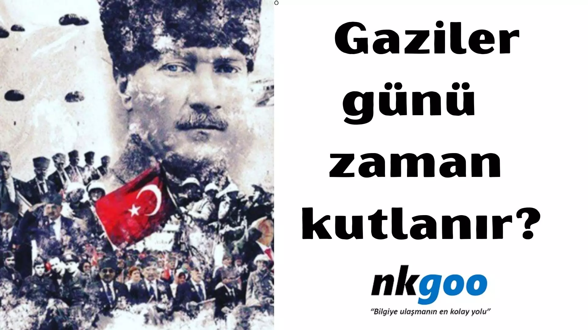 Gaziler günü ne zaman kutlanır?