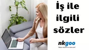 iş ile ilgili sözler 