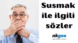 susmak ile ilgili sözler 