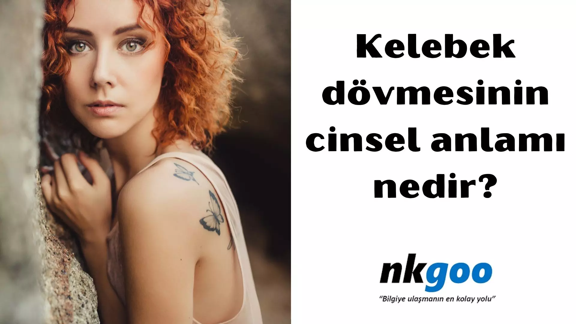 Kelebek dövmesinin cinsel anlamı nedir?