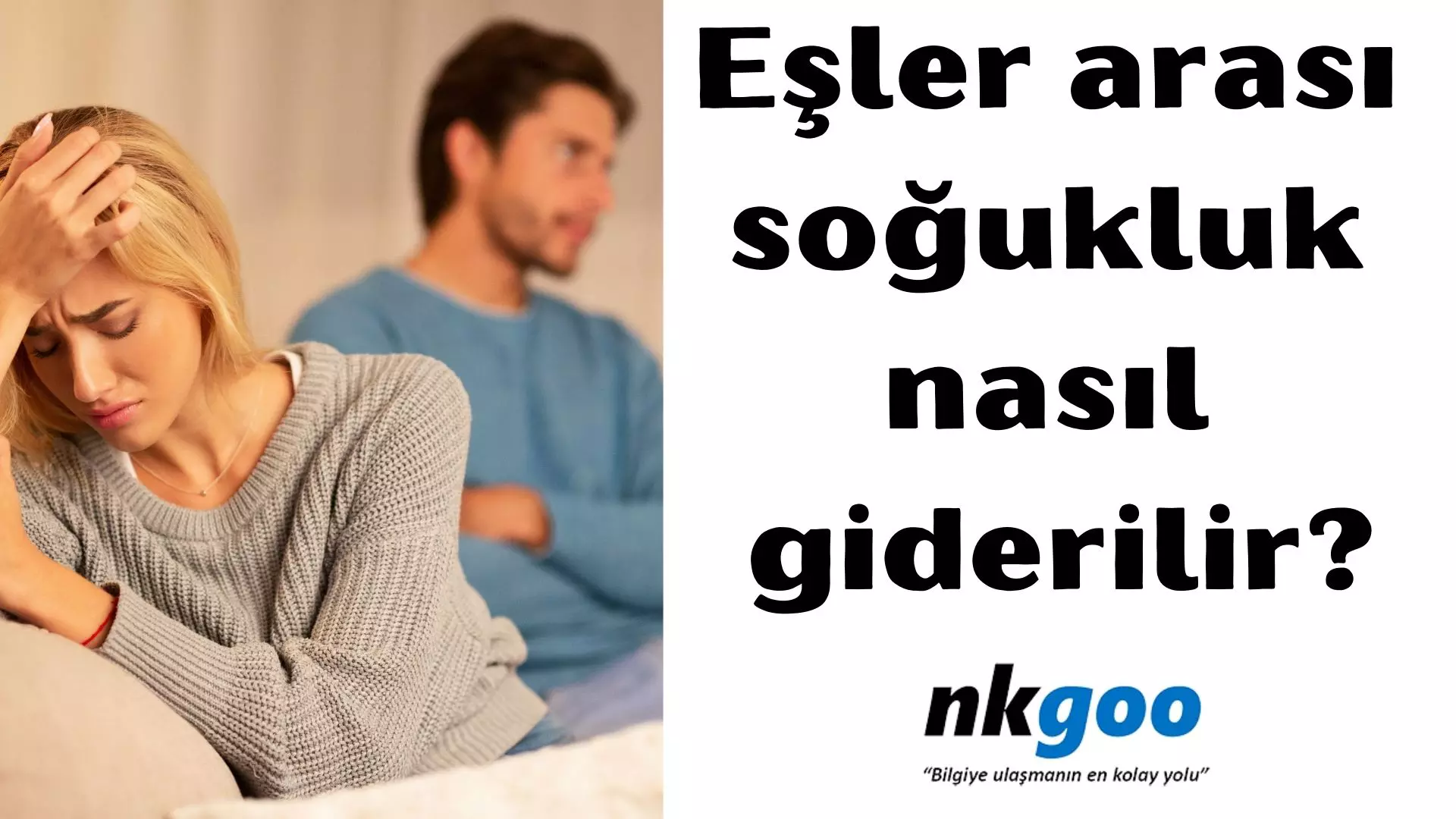 Eşler arası soğukluk nasıl giderilir? 8 yolu